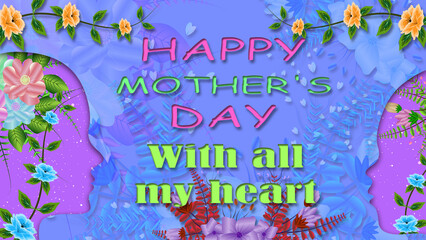 happy mother's day with all my heart short quote animation with floral texture and mother kid face icon