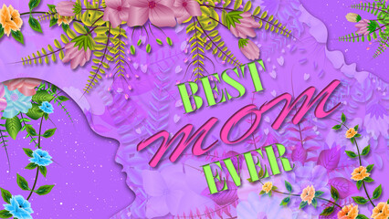 best mom ever mother's day greetings in purple texture with animated flowers