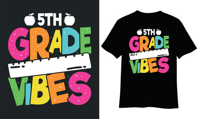 Back to school t-shirt design, 5th grade vibes t-shirt design.