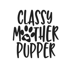 Dog Svg , Dog Cut Files, Dog Mom Svg, Dog Lover Svg,Dog Quote Svg, Dog Saying, Dog Design, Pet Svg, Pet Dog Svg, Dog mom, pet mom