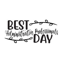 Best Administrative Professionals day SVG Cut File