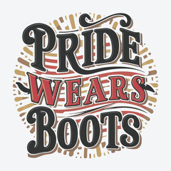 Pride Wears Boots Vintage Western Cowgirl T-Shirt Design