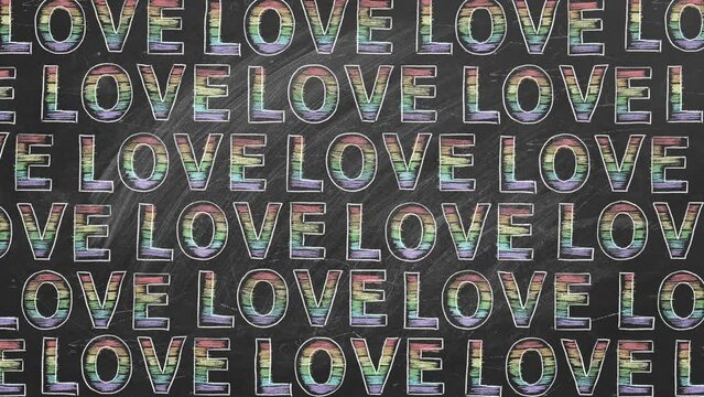 A repeating pattern of the word LOVE in rainbow colors against a chalkboard. LGBT, LGBTQIA rights and gender equality concept.