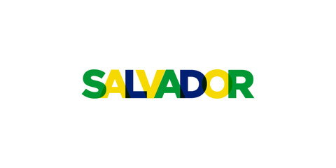 Salvador in the Brasil emblem. The design features a geometric style, vector illustration with bold typography in a modern font. The graphic slogan lettering.