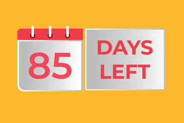 85 days to go countdown template. 85 day Countdown left days banner design. 85 Days left countdown timer