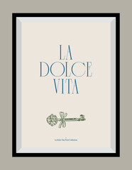 Minimal hand drawn vector dolce vita illustration with aesthetic quote in a poster frame. Matisse style illustrations.