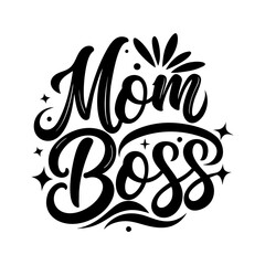 Mom Boss lettering, handmade t-shirt quote.