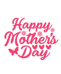 Obraz premium Mother’s Day typography clip art design on plain white transparent isolated background for sign, card, shirt, hoodie, sweatshirt, apparel, tag, mug, icon, poster or badge