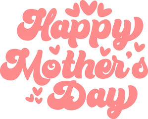 Fototapeta premium Mother’s Day typography clip art design on plain white transparent isolated background for sign, card, shirt, hoodie, sweatshirt, apparel, tag, mug, icon, poster or badge