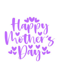 Mother’s Day typography clip art design on plain white transparent isolated background for sign, card, shirt, hoodie, sweatshirt, apparel, tag, mug, icon, poster or badge
