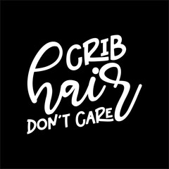 Obraz premium Crib Hair Don't Care