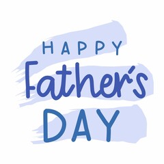 Happy Father Day lettering. Handmade calligraphy vector illustration design . father day card background, 16 June special illustration greeting cards design