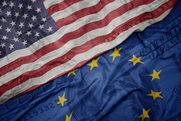 waving colorful flag of european union and flag of united states of america on the dollar money...