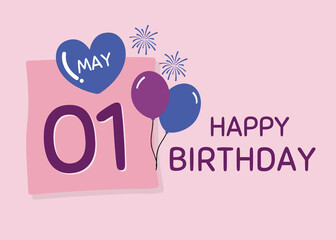 Happy Birthday 1 May Greetings Card design, Cheerful Birthday Wishes