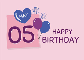 Happy Birthday 5 May Greetings Card design, Cheerful Birthday Wishes