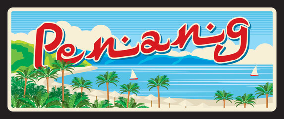 Penang Malaysian state landscape, Malaysia territory. Vector travel plate, vintage tin sign, retro welcome postcard or signboard. Old magnet or card with seascape, mountains and palm trees
