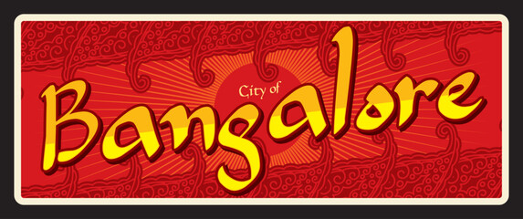 Bangalore travel sticker, retro tin sign, Indian city tourist plate, vector India vintage sign. Vacation trip poster, travel luggage tag label. Bengaluru capital of southern Indian state of Karnataka