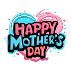 Happy Mother's Day