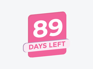 89 days to go countdown template. 89 day Countdown left days banner design. 89 Days left countdown timer
