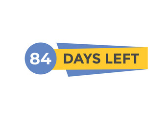 84 days to go countdown template. 84 day Countdown left days banner design. 84  Days left countdown timer
