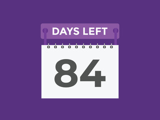 84 days to go countdown template. 84 day Countdown left days banner design. 84  Days left countdown timer