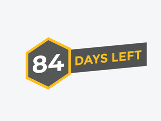 84 days to go countdown template. 84 day Countdown left days banner design. 84  Days left countdown timer