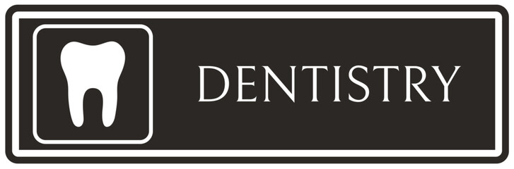 Dentistry sign