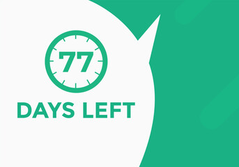 77 days to go countdown template. 77 day Countdown left days banner design. 77  Days left countdown timer