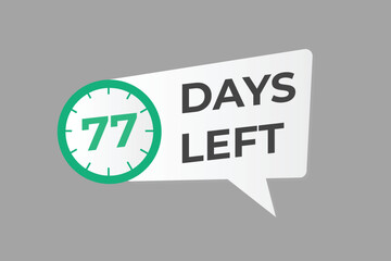 77 days to go countdown template. 77 day Countdown left days banner design. 77  Days left countdown timer