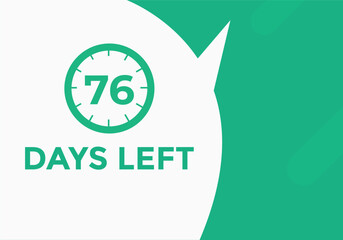 76 days to go countdown template. 76 day Countdown left days banner design. 76  Days left countdown timer
