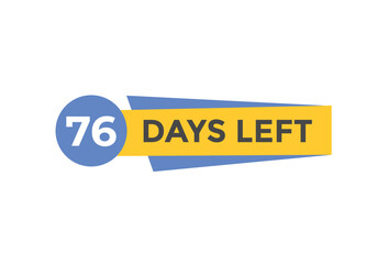 76 days to go countdown template. 76 day Countdown left days banner design. 76  Days left countdown timer
