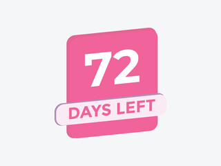 72 days to go countdown template. 72 day Countdown left days banner design. 72  Days left countdown timer
