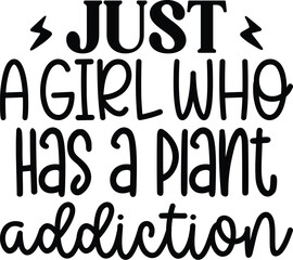 Just A Girl Who Has a Plant Addiction