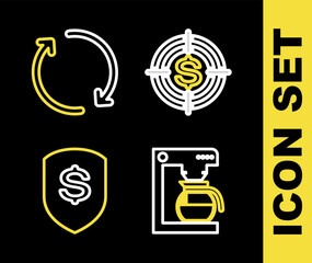 Set line Target with dollar, Coffee machine pot, Shield and and Refresh icon. Vector