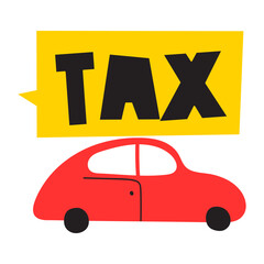Car tax. Flat design. Hand drawn illustration on white background.