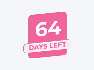 64 days to go countdown template. 64 day Countdown left days banner design. 64  Days left countdown timer