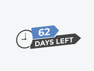 62 days to go countdown template. 62 day Countdown left days banner design. 62  Days left countdown timer