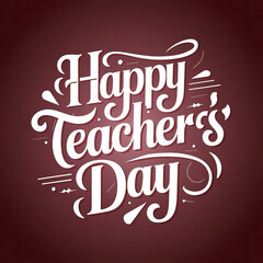 Teacher's Day, Post, Teacher's Day Poster, Vector. Teacher's Day Vector, Happy Teacher's Day, School Concept Teacher's Day, Illustration. Teacher's Day Typography, Social Media Post. Teacher's Day Pos