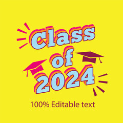 class of 2024 100% full editable text vector eps 