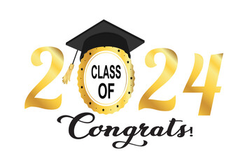 Class of 2024.Congrats Graduation lettering with academic cap.