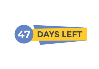 47 days to go countdown template. 47 day Countdown left days banner design. 47  Days left countdown timer
