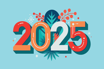 A colorful graphic of the number 2025 with a leafy background