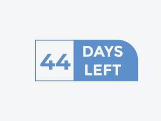 44 days to go countdown template. 44 day Countdown left days banner design. 44  Days left countdown timer
