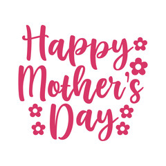 Obraz premium Mother’s Day typography clip art design on plain white transparent isolated background for sign, card, shirt, hoodie, sweatshirt, apparel, tag, mug, icon, poster or badge
