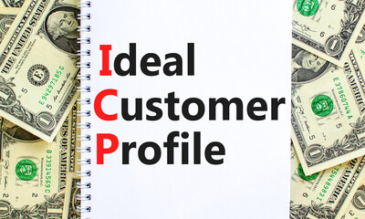 ICP ideal customer profile symbol. Concept words ICP ideal customer profile on beautiful white...