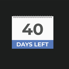 40 days to go countdown template. 40 day Countdown left days banner design. 40 Days left countdown timer