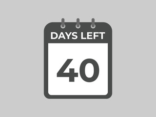 40 days to go countdown template. 40 day Countdown left days banner design. 40 Days left countdown timer