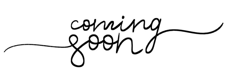 Coming soon calligraphy inscription with chalk lines. Promotion or announcement banner. Handwritten positive quote Vector lettering