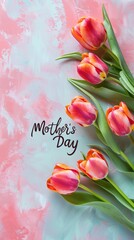 Mother's Day text and tulips on table background 