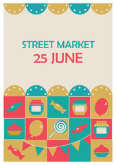 Invitation template for fair or street market. Vector template with inscription and goods that are sold at the fair. Jam, sweets, balloons, flags, cakes, lollipops. For the banners, invitation, fairs